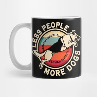 German Shepherd Less People More Dogs Mug